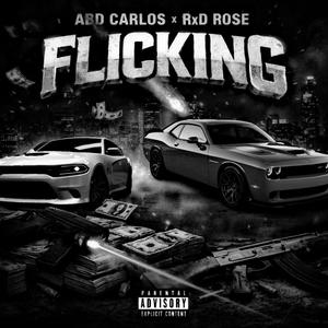 Flicking (feat. RxD Rose)