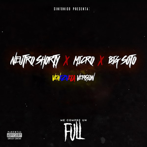 Sinfonico Presenta: Me Compré un Full (Venezuela Remix)