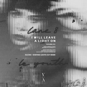 I Will Leave a Light On (Sultan + Shepard "Lights Out" Remix)