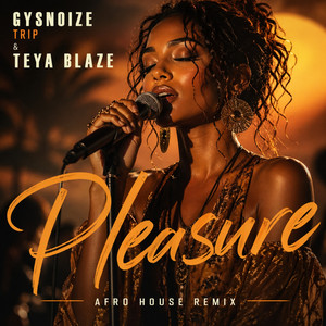 Pleasure (Afro House Remix)