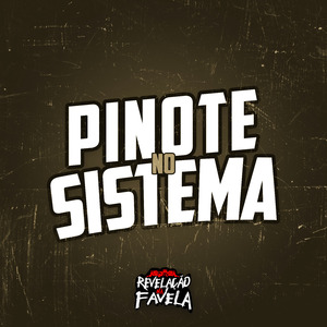 Pinote no Sistema