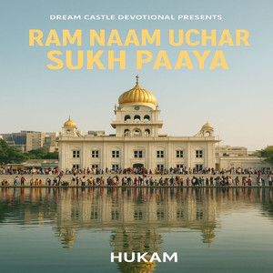 Ram Naam Uchar Sukh Paaya
