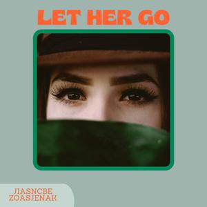 Let Her Go