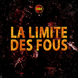 La limite des fous