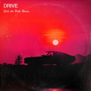 Drive (feat. Natalie K) (Gabe the Babe Remix)
