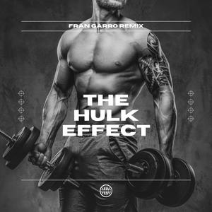 The Hulk Effect (Hardstyle)