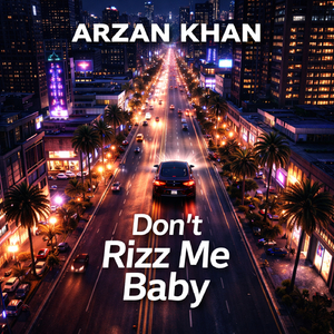 Don't Rizz Me Baby