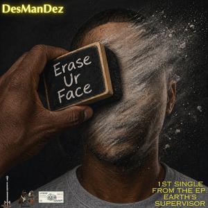ERASE UR FACE