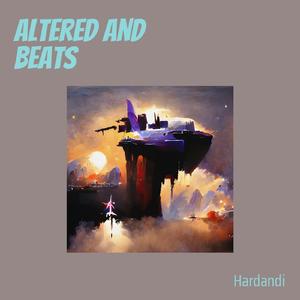 Altered and Beats
