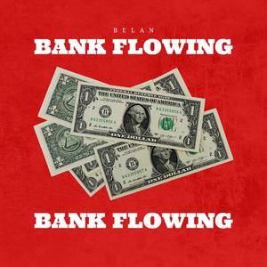 Bank Flowing