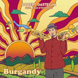 Burgandy (feat. Kyle O'Donnell)