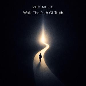 Walk The Path Of Truth