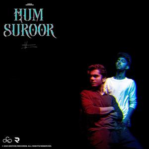 Hum Suroor (feat. Insanious)