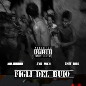 Figli del buio (feat. Chef Dib$ & Ayo Mich)