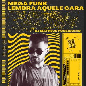 MEGA FUNK - LEMBRA AQUELE CARA x GOLZINHO DE PUTEIRO