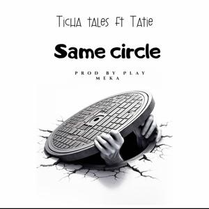 Same circle (feat. Tatie)