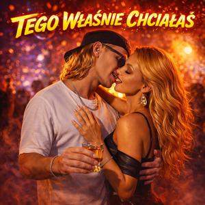 Tego właśnie chciałaś