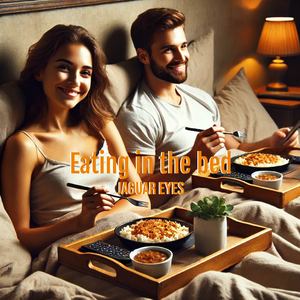 Eating in the Bed