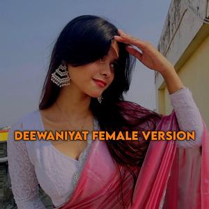 deewaniyat (female version)