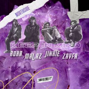 KEEP IN MIND (feat. Jinxte, Mal.az & Zayfa)