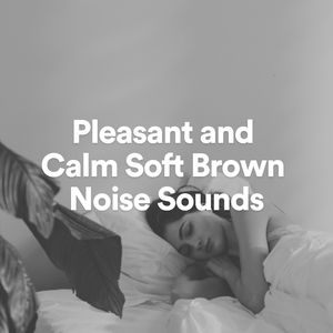 Deep Sleep Brown Noise