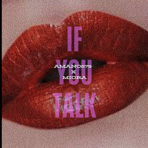 If You Talk