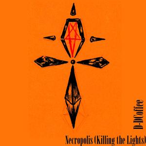 Necropolis (Killing the Lights)