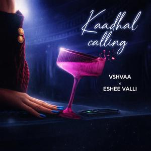 Kaadhal Calling (feat. Eshee Valli & RBO)