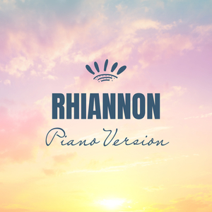 Rhiannon (Piano Version)