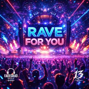 Rave for you