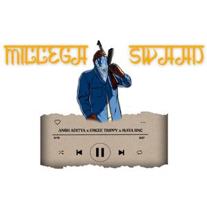 Millega swaad (feat. Ansh Aditya & Emcee TRIPPY)