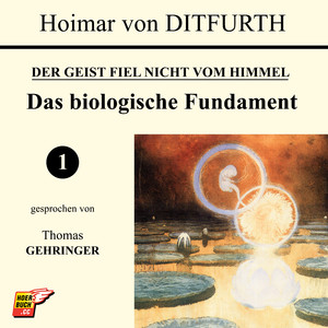Kapitel 10: Das biologische Fundament