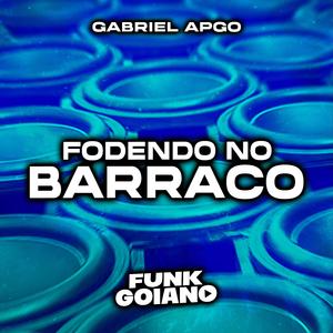 FODENDO NO BARRACO