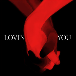 lovin you