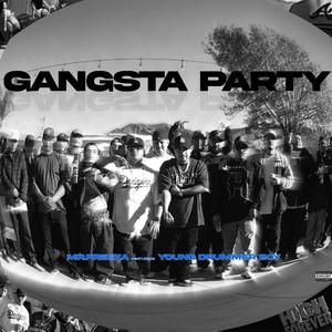 GANGSTA PARTY (feat. Young Drummer Boy)