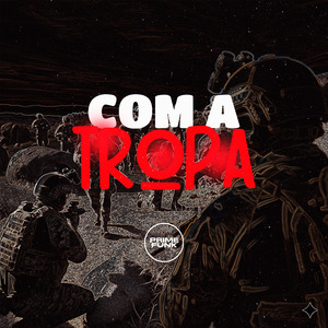 Com A Tropa