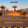 K-Klass - Rhythm Is A Mystery (K-Klass Remix Edit)