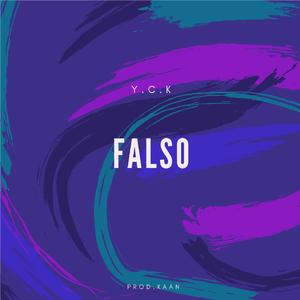 Falso (feat. Y.C.K)