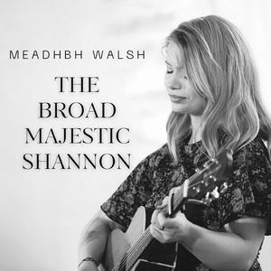 The Broad Majestic Shannon