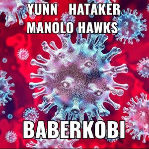 BABERKOBI (feat. Yunn & Manolo Hawks)