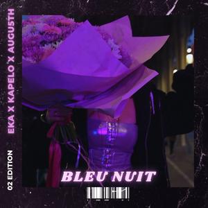 BLEU NUIT II (feat. AUGU5TH) (REMIX)