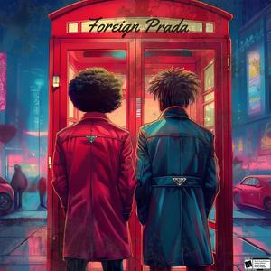 Foreign Prada (feat. Jdaymadeit)