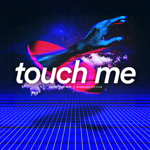 "Touch Me" - Synth Pop x The Weeknd Type Beat