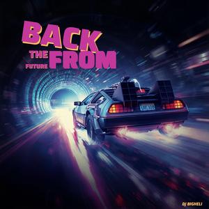 Back From The Future