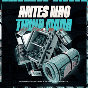 Antes Não Tinha Nada