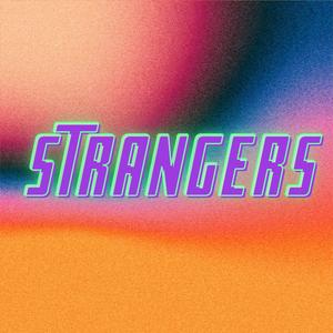 STRANGERS