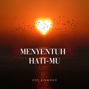 Menyentuh Hati Mu