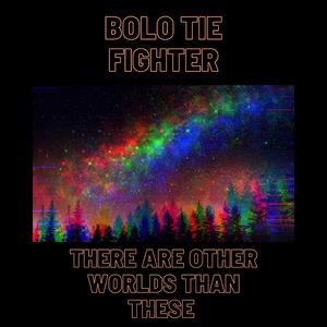 There Are Other Worlds Than These