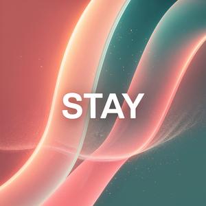 STAY