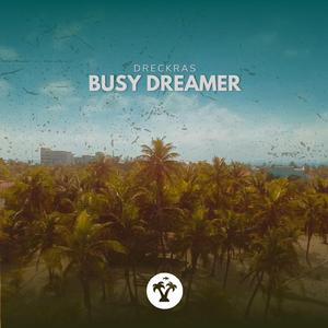 Busy Dreamer